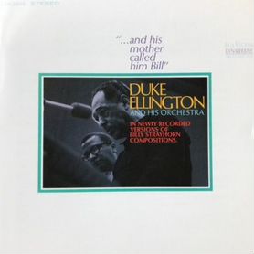 Duke ellington -.And His Mother Called Him Bil