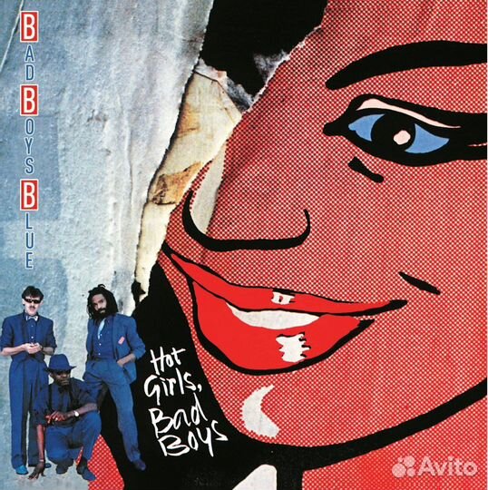 Виниловая пластинка Bad Boys Blue - Hot Girls, Bad