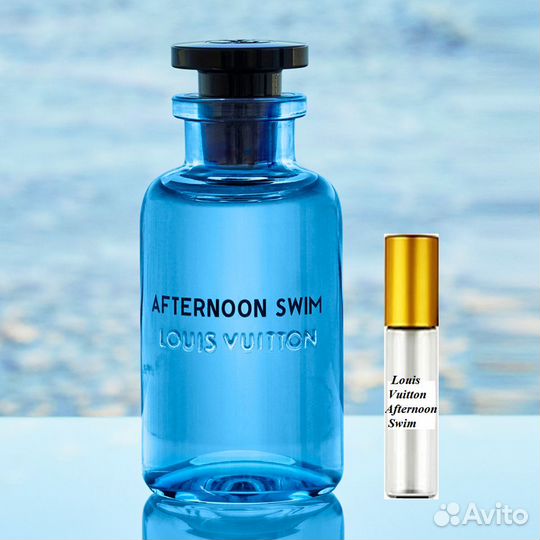 Louis Vuitton Afternoon Swim, духи высокой концент