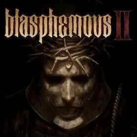 Blasphemous 2 PS4/PS5 на русском