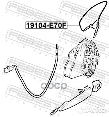 Трос внешней ручки замка двери 19104-E70F Febest
