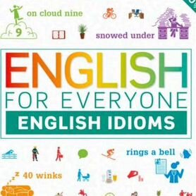 English for everyone. English Idoms