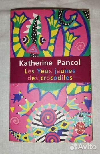 Katherine Pancol. Les Yeux Jaunes des Crocodiles