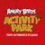 ANGRY BIRDS ACTIVITY PARK