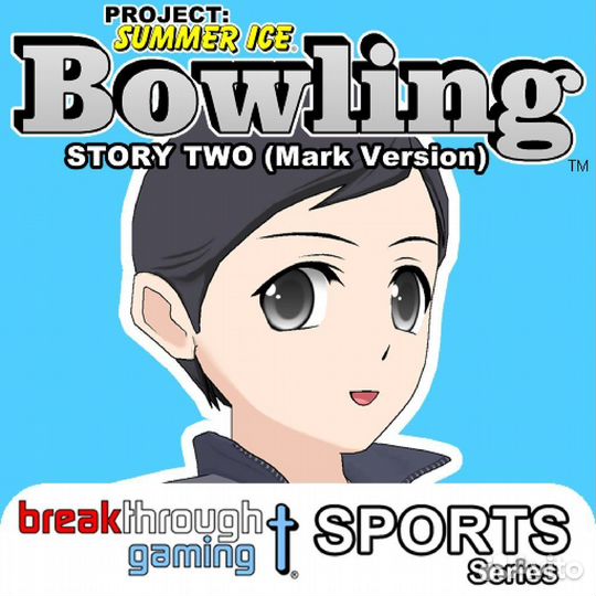 Bowling (Story Two) (Mark Version) - Project: Summ