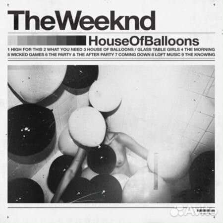 Виниловая пластинка The Weeknd, House Of Balloons