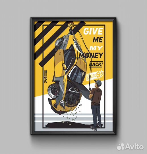 Постер А3 А2 (GT86) Give Me My Money Back